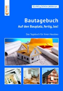 Bautagebuch Auf den Bauplatz, fertig, los